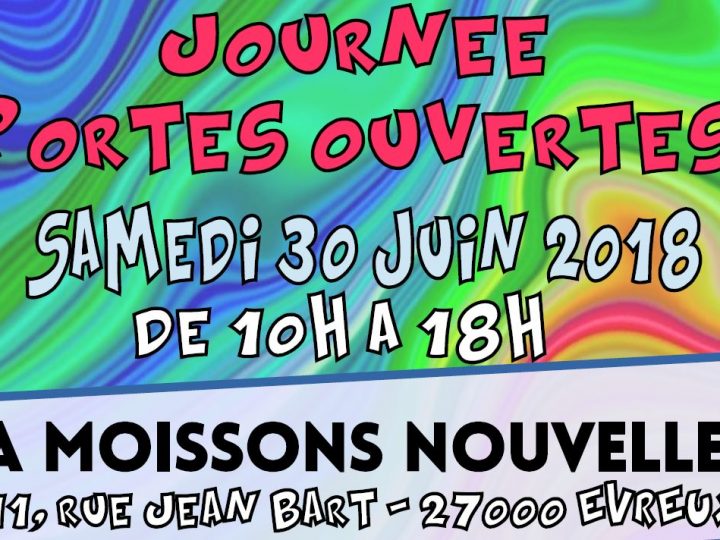 Nous vous attendons à Evreux le 30 juin pour nos portes ouvertes
